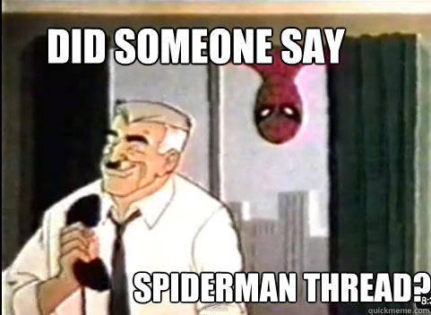 did someone say spiderman thread?  