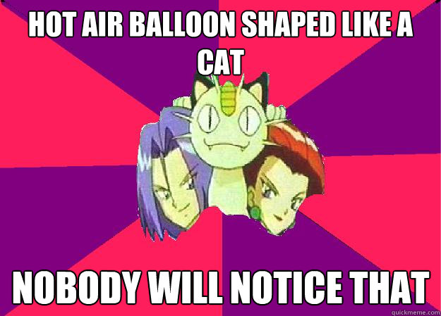 hot air balloon shaped like a cat nobody will notice that  
