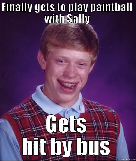 FINALLY GETS TO PLAY PAINTBALL WITH SALLY GETS HIT BY BUS Bad Luck Brian