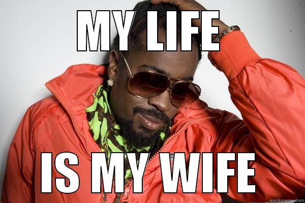 MY LIFE IS MY WIFE Misc