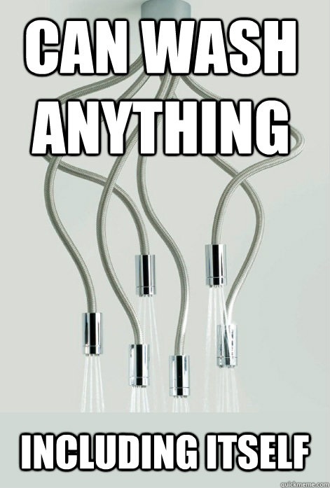 CAN WASH ANYTHING INCLUDING ITSELF - CAN WASH ANYTHING INCLUDING ITSELF  seen enough hentai showerhead