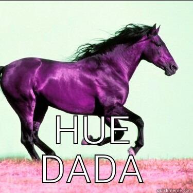  HUE DADA Misc