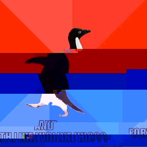  AND FORTH LIKE VIOLINE HU??? Socially Awesome Awkward Penguin