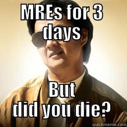 MREs for 3 days - MRES FOR 3 DAYS BUT DID YOU DIE? Mr Chow