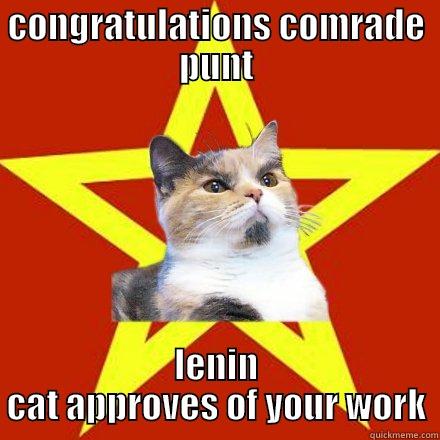 CONGRATULATIONS COMRADE PUNT LENIN CAT APPROVES OF YOUR WORK Lenin Cat