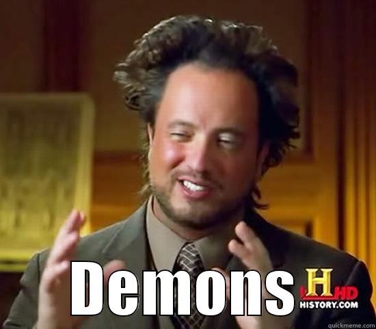  DEMONS Ancient Aliens