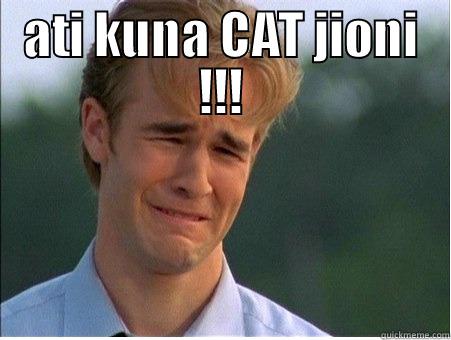  ATI KUNA CAT JIONI !!! 1990s Problems