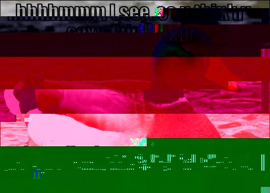 HHHHMMM I SEE, SO U THINK U SEXY...HHMMM BETA FIX THOSE JIGGLY THIGHS AND HUGE TUMMY THEN WE'LL TALK Actual Advice Mallard