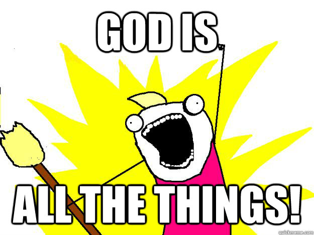 god is all the things!  Hyperbole And a Half