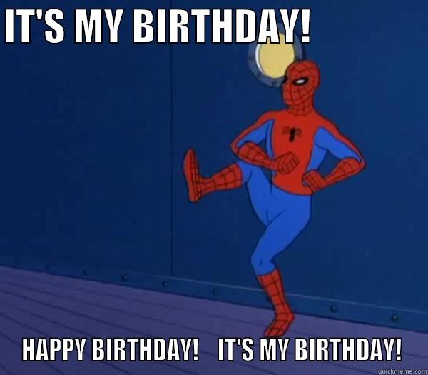 IT'S MY BIRTHDAY!                HAPPY BIRTHDAY!    IT'S MY BIRTHDAY! Misc