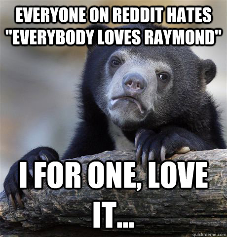 Everyone on Reddit hates 