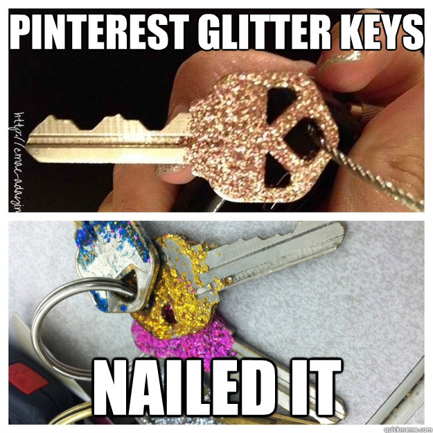 pinterest Glitter Keys Nailed it  Pinterest Nailed It