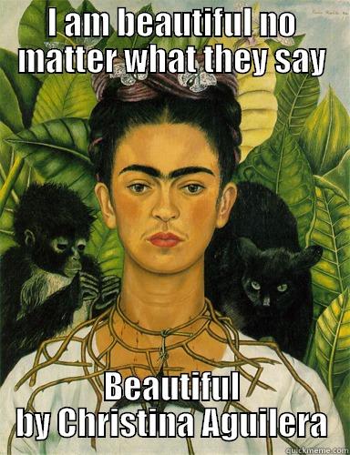 I AM BEAUTIFUL NO MATTER WHAT THEY SAY BEAUTIFUL BY CHRISTINA AGUILERA Misc