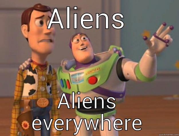 love me some aliens - ALIENS ALIENS EVERYWHERE Toy Story