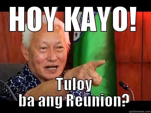 HOY KAYO! TULOY BA ANG REUNION? Misc