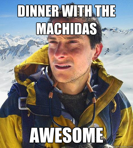 Dinner with the Machidas AWESOME  Bear Grylls