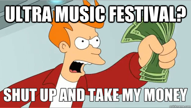 Ultra Music Festival?    