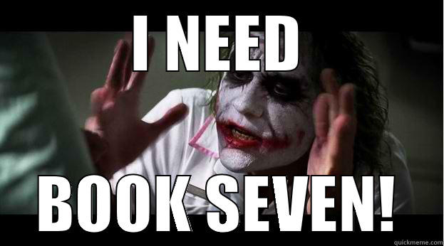 I NEED BOOK SEVEN! Joker Mind Loss