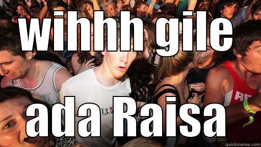 WIHHH GILE ADA RAISA Sudden Clarity Clarence