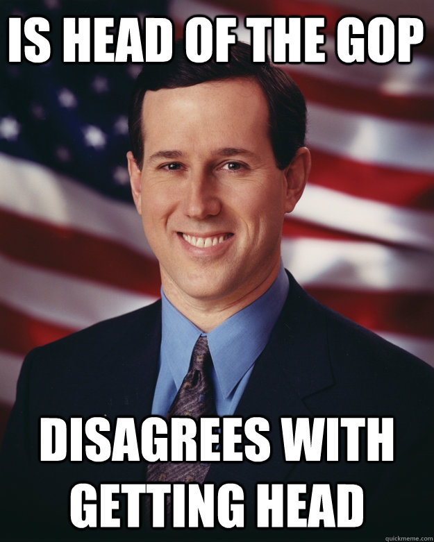 is head of the gop  disagrees with getting head   Rick Santorum