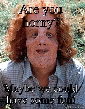 Rocky Dennis horny - ARE YOU HORNY? MAYBE WE COULD HAVE SOME FUN! Misc