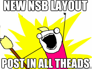 NEW NSB LAYOUT POST IN ALL THEADS  All The Things