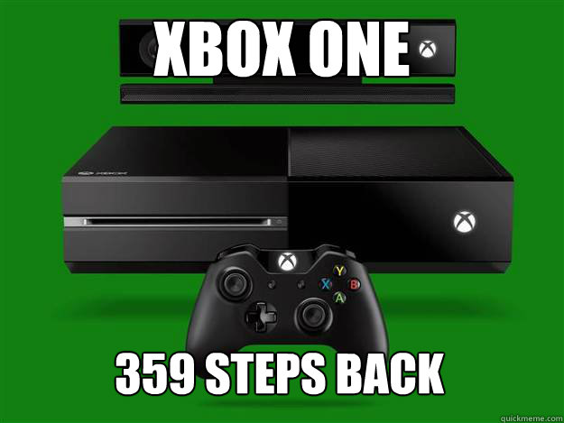 Xbox ONE 359 steps back  