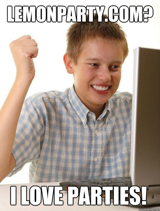 Lemonparty.com? I love parties!  First Day on the Internet Kid