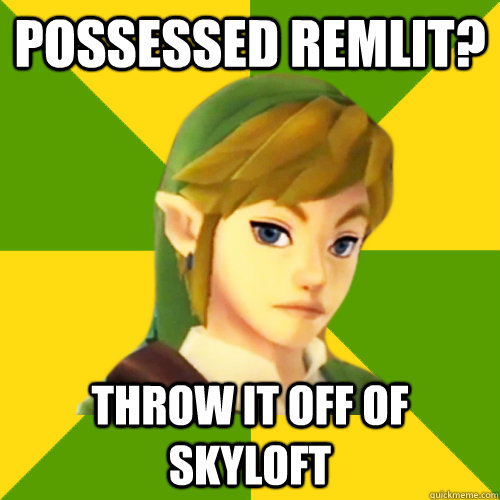 possessed remlit? throw it off of skyloft - possessed remlit? throw it off of skyloft  Deadpan Link