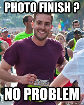 Photo Finish ? NO PROBLEM  Ridiculously photogenic guy