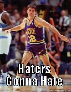  HATERS GONNA HATE Misc