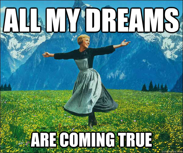 All My Dreams Are coming True - All My Dreams Are coming True  Sound of Music
