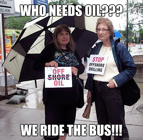 who needs oil??? we ride the bus!!! - who needs oil??? we ride the bus!!!  Misc