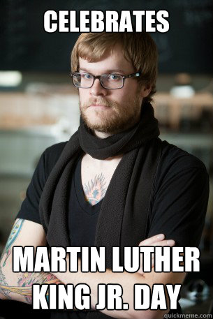 Celebrates Martin Luther King Jr. Day - Celebrates Martin Luther King Jr. Day  Hipster Barista