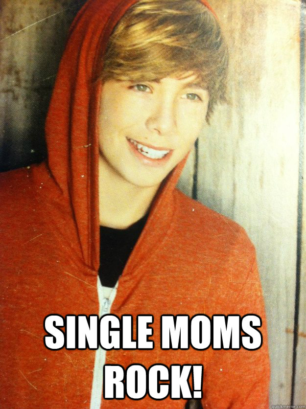 single moms rock!  