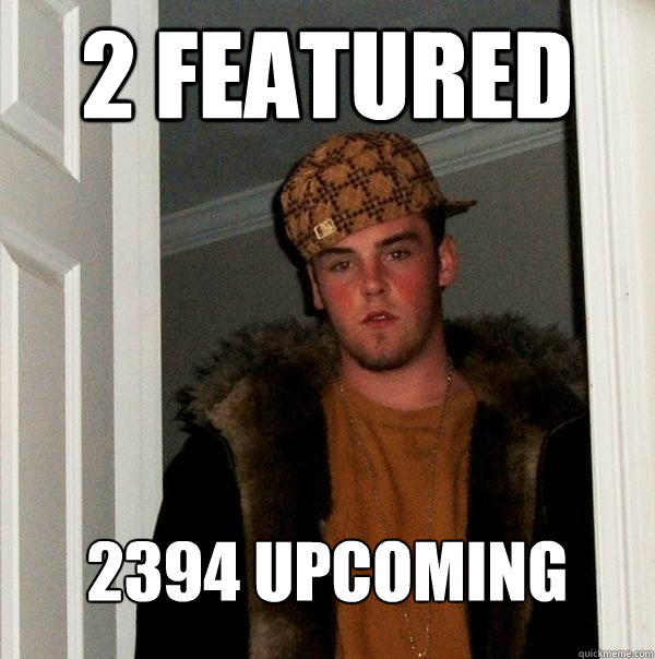 2 featured 2394 upcoming  Scumbag Steve