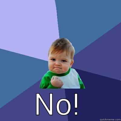  NO! Success Kid