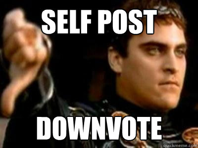 self post downvote  Downvoting Roman