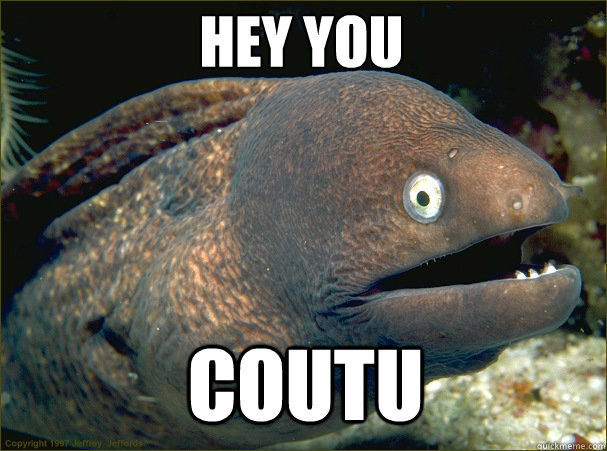 hey you coutu  Caught in the act Moray