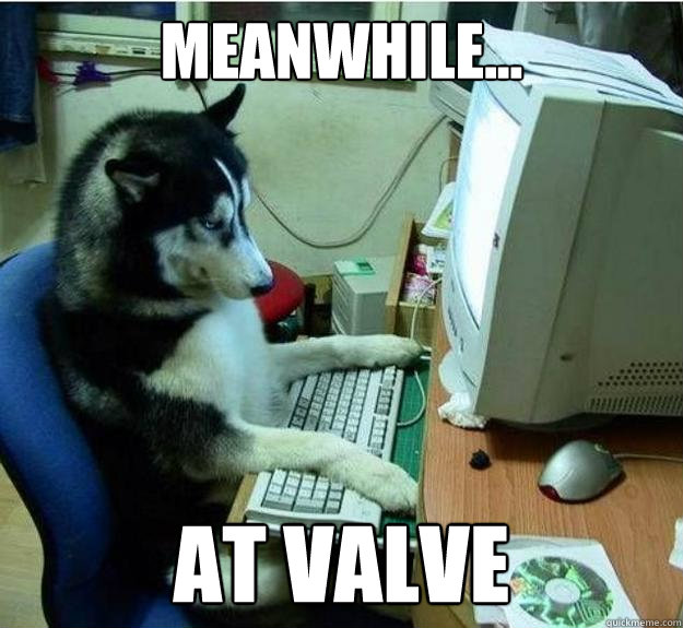 meanwhile... at valve  Disapproving Dog