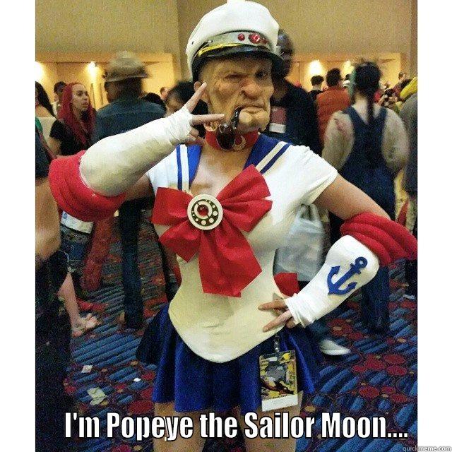 Popeye Moon -          I'M POPEYE THE SAILOR MOON....    Misc