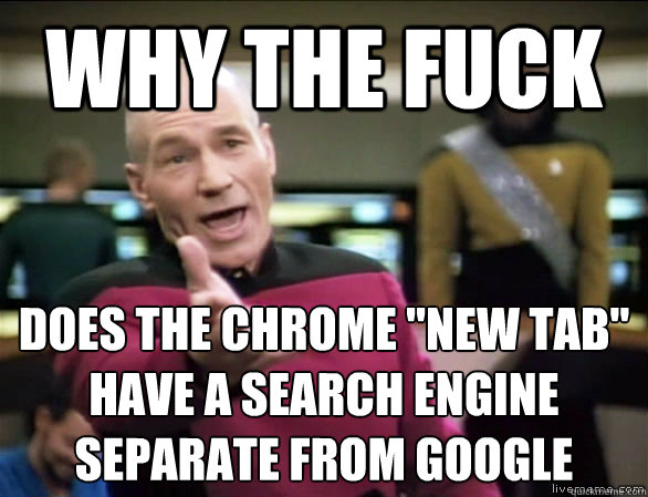 why the fuck Does the chrome 