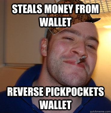 Steals money from wallet reverse pickpockets wallet  