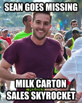 Sean Goes Missing Milk Carton sales skyrocket  Ridiculously photogenic guy
