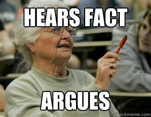 hears fact argues  Senior College Student