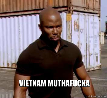  Vietnam Muthafucka -  Vietnam Muthafucka  Surprise Doakes