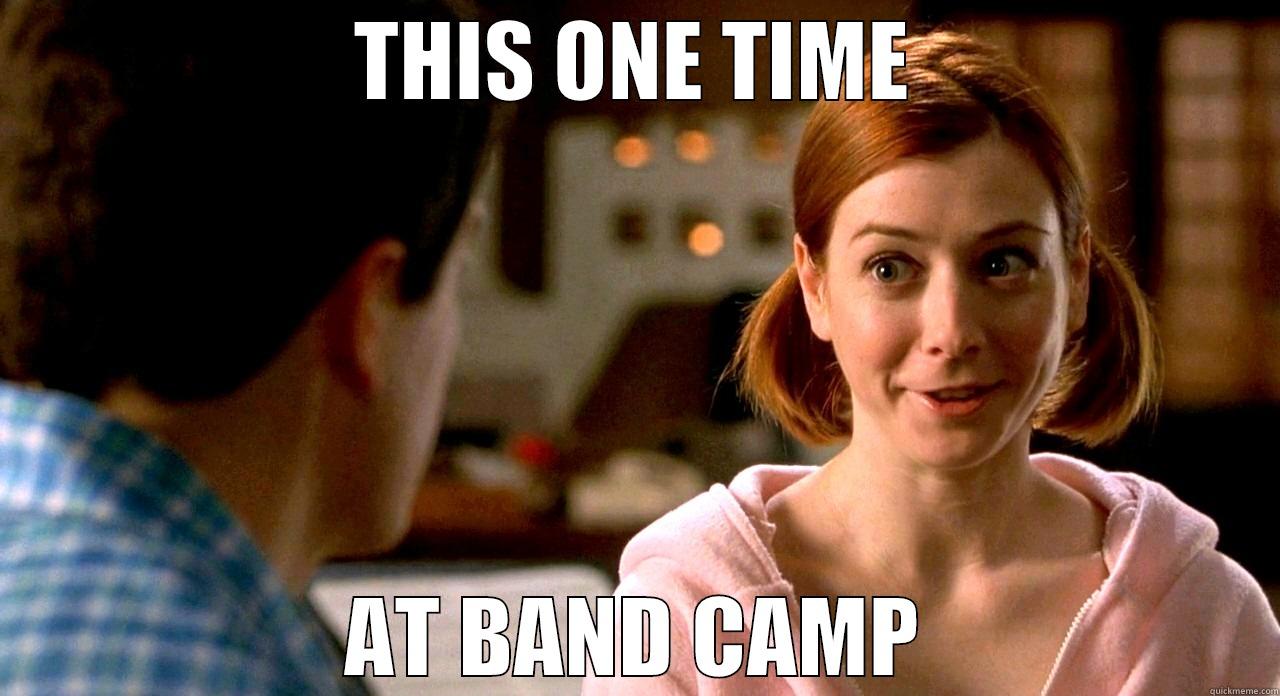 one time at band camp - THIS ONE TIME AT BAND CAMP Misc