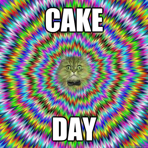 cake day - cake day  Misc