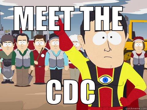 MEET THE  CDC Captain Hindsight