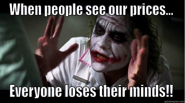 WHEN PEOPLE SEE OUR PRICES... EVERYONE LOSES THEIR MINDS!! Joker Mind Loss